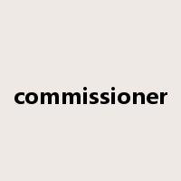commissioner是什么意思