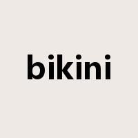 bikini是什么意思