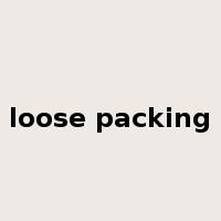 loose packing是什么意思