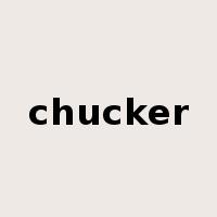 chucker是什么意思