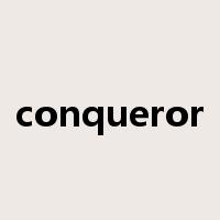 conqueror是什么意思