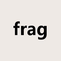 frag是什么意思