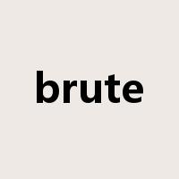 brute是什么意思