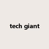 tech giant是什么意思