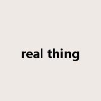 real thing是什么意思