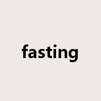 fasting是什么意思