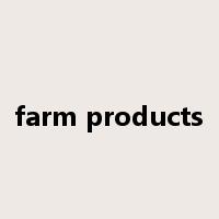 farm products是什么意思