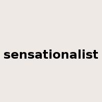 sensationalist是什么意思