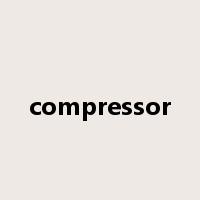 compressor是什么意思