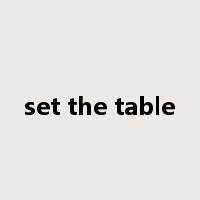 set the table是什么意思