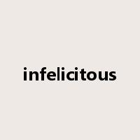 infelicitous是什么意思