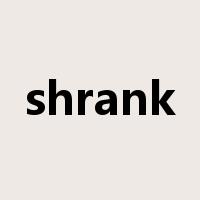 shrank是什么意思