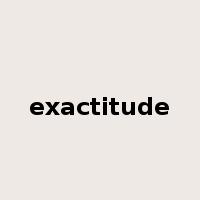 exactitude是什么意思