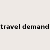 travel demand是什么意思