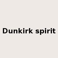 Dunkirk spirit是什么意思