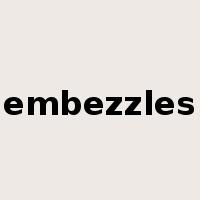 embezzles是什么意思