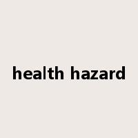 health hazard是什么意思