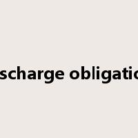 discharge obligation是什么意思
