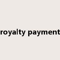 royalty payment是什么意思