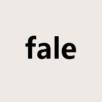 fale是什么意思