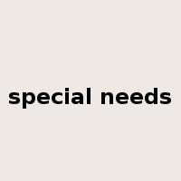 special needs是什么意思