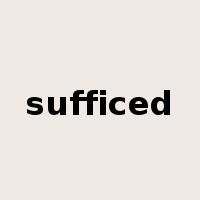 sufficed是什么意思
