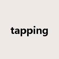 tapping是什么意思