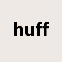 huff是什么意思