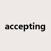 accepting是什么意思