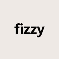 fizzy是什么意思