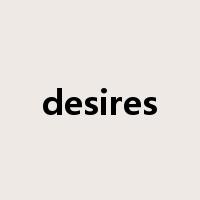 desires是什么意思