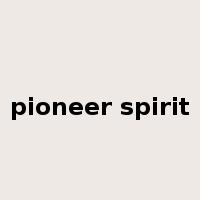 pioneer spirit是什么意思