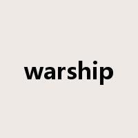 warship是什么意思