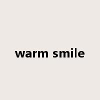 warm smile是什么意思