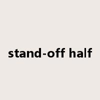 stand-off half是什么意思