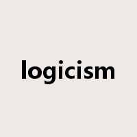 logicism是什么意思