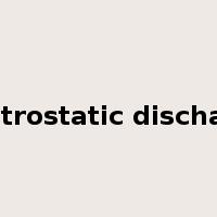 electrostatic discharge是什么意思