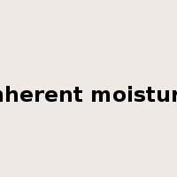 inherent moisture是什么意思
