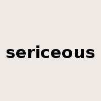 sericeous是什么意思