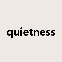 quietness是什么意思