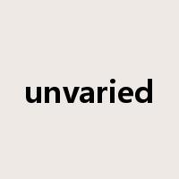 unvaried是什么意思