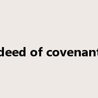 deed of covenant是什么意思