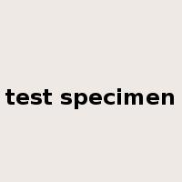 test specimen是什么意思