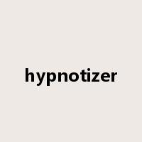hypnotizer是什么意思