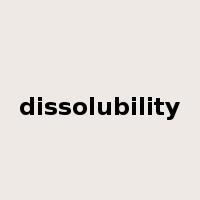 dissolubility是什么意思