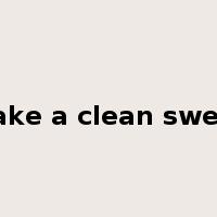 make a clean sweep是什么意思