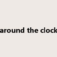 around the clock是什么意思