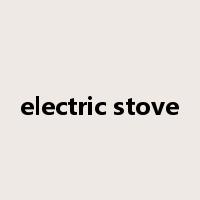 electric stove是什么意思