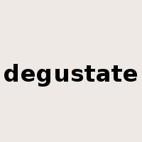degustate是什么意思