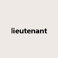 lieutenant是什么意思